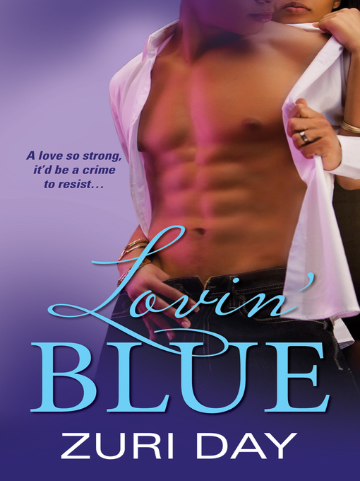 Title details for Lovin' Blue by Zuri Day - Available